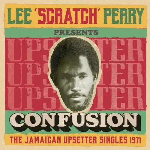 V.A. / LEE SCRATCH PERRY PRESENTS CONFUSION - THE JAMAICAN UPSETTER SINGLES 1971