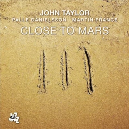 JOHN TAYLOR / ジョン・テイラー / CLOSE TO MARS