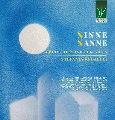 STEFANIA REDAELLI / ステファニア・レダエッリ / BRAHMS:WIEGENLIED - NINNENANNE PIANO LULLABIES / NINNENANNE