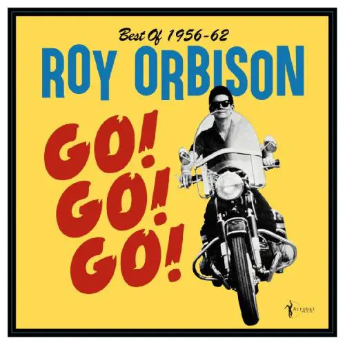 ROY ORBISON / ロイ・オービソン / GO GO GO BEST OF 1956-62