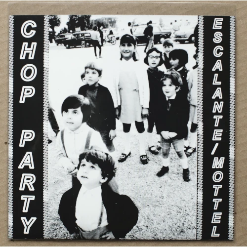 MARTIN ESCALANTE & MATT MOTTEL / CHOP PARTY