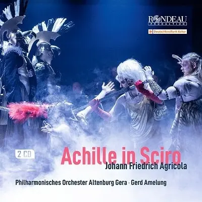 GERD AMELUNG / ゲルト・アメルンク / JOHANN FRIEDRICH AGRICOLA:ACHILLE IN SCIRO