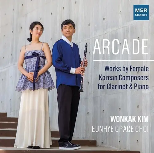 WONKAK KIM / キム・ウォンカク / JURI SEO:ARCADE WORKS FOR CLARINET&PIANO
