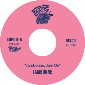 JAMBONNE / JAMBONNE,JAM ON / I KNOW JUST WHERE YOU'RE COMING FROM
