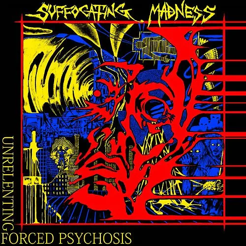 SUFFOCATING MADNESS / UNRELENTING FORCED PSYCHOSIS (LP)