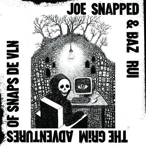 JOE SNAPPED & BAZ RUI / THE GRIM ADVENTURES OF SNAPS DE VLN (LP)