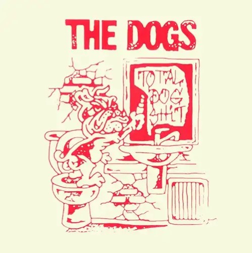 THE DOGS (UK/PUNK) / TOTAL DOG SHIT (LP)