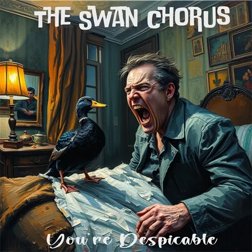 SWAN CHORUS / THE SWAN CHORUS / YOU'RE DESPICABLE