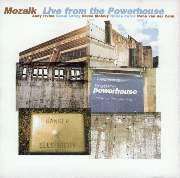 MOZAIK / モザイク / LIVE FROM THE POWERHOUSE