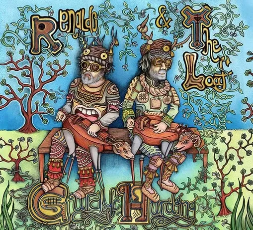 RENALDO & THE LOAF / レナルド・アンド・ザ・ローフ / GURDY HURDING