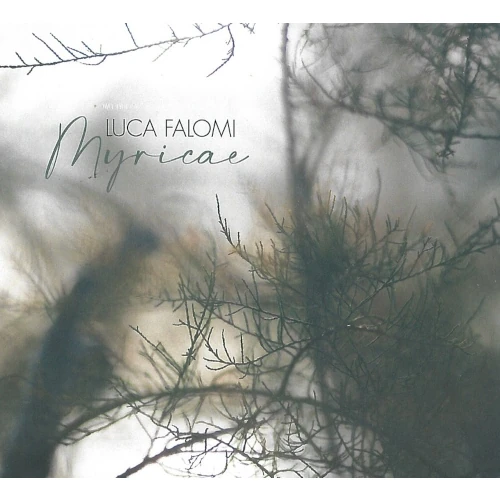LUCA FALOMI / MYRICAE