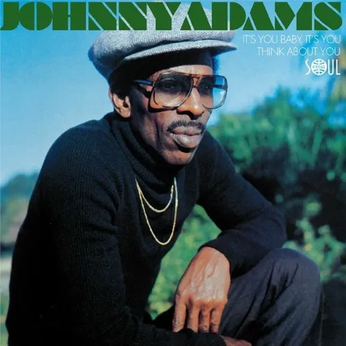 JOHNNY ADAMS / ジョニー・アダムス / IT'S YOU BABY, IT'S YOU / THINK ABOUT YOU
