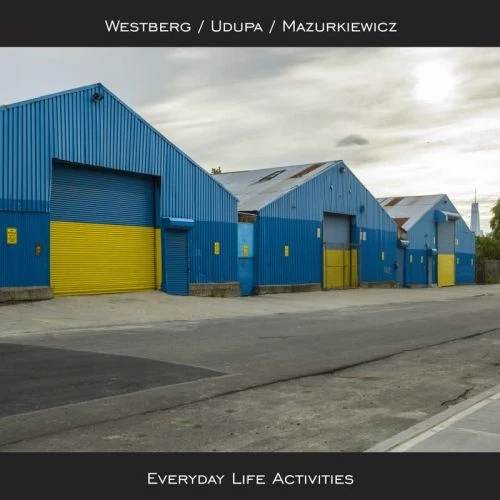 WESTBERG / UDUPA / MAZURKIEWICZ / EVERYDAY LIFE ACTIVITIES