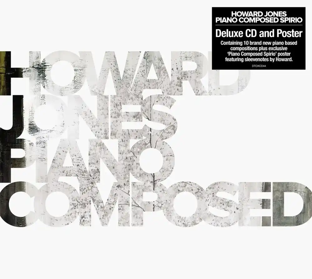 HOWARD JONES / ハワード・ジョーンズ / PIANO COMPOSED SPIRIO CD EDITION