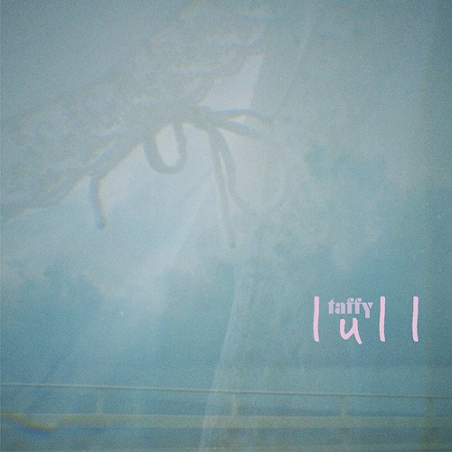 TAFFY / タフィー / lull（LP）