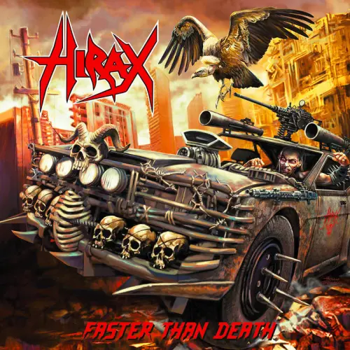 HIRAX / ハイラックス / ファスター･ザン･デス / FASTER THAN DEATH