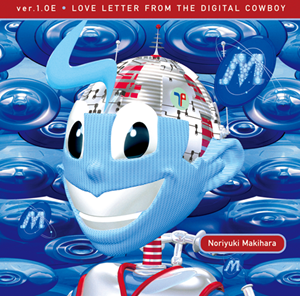 NORIYUKI MAKIHARA / 槇原敬之 / ver.1.0E LOVE LETTER FROM THE DIGITAL COWBOY（2LP）