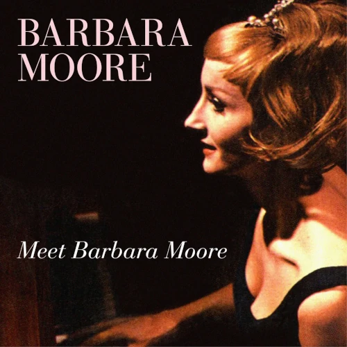 BARBARA MOORE / バーバラ・ムーア / MEET BARBARA MOORE