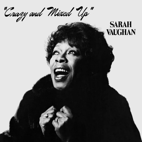 SARAH VAUGHAN / サラ・ヴォーン / CRAZY AND MIXED UP