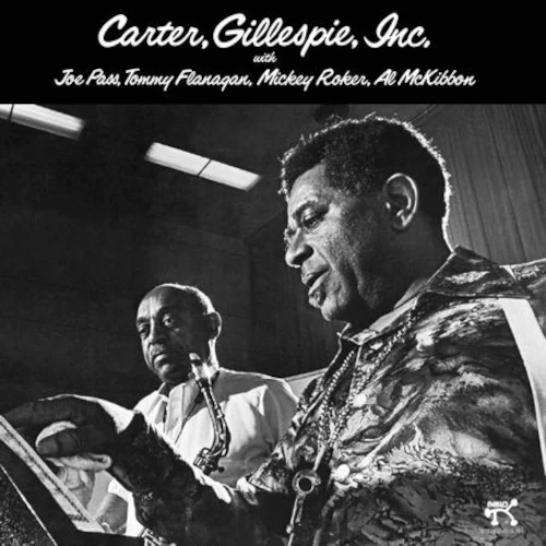 BENNY CARTER & DIZZY GILLESPIE / ベニー・カーター・アンド・デイジー・ガレスピー / CARTER, GILLESPIE, INC.