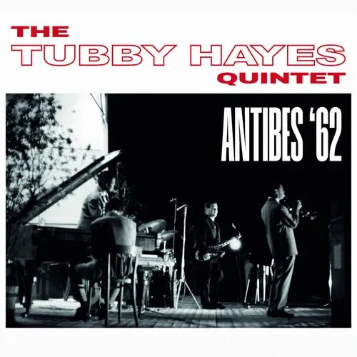 TUBBY HAYES / タビー・ヘイズ / ANTIBES '62