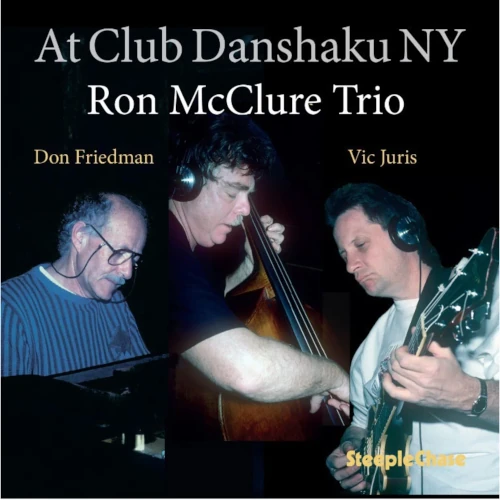 RON McCLURE / ロン・マックルーア / LIVE AT CLUB DANSHAKU NY