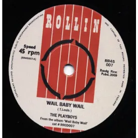 PLAYBOYS / プレイボーイズ / WAIL BABY WAIL
