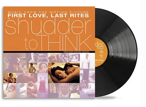 SHUDDER TO THINK / シャダー・トゥー・シンク / FIRST LOVE, LAST RITES MUSIC FROM THE MOTION PICTURE (LP)