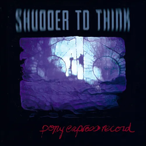 SHUDDER TO THINK / シャダー・トゥー・シンク / PONY EXPRESS RECORD (2LP)