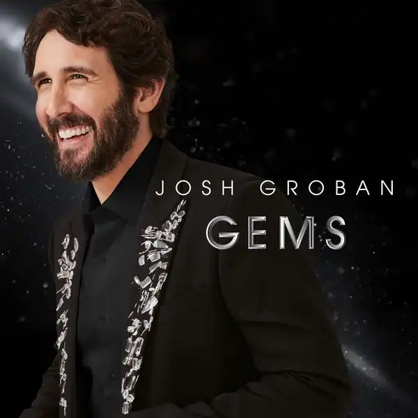JOSH GROBAN / ジョシュ・グローバン / GEMS