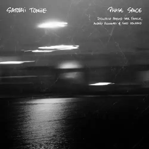 SATOSHI TOMIIE / サトシ・トミイエ / PHASE SPACE