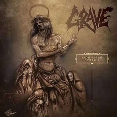 GRAVE / グレイヴ / AND HERE I DIE ...SATISFIED