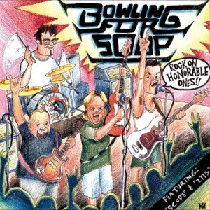 BOWLING FOR SOUP / ボウリング・フォー・スープ / ROCK ON HONORABLE ONES!!