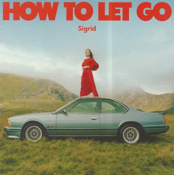 SIGRID / シグリッド / HOW TO LET GO