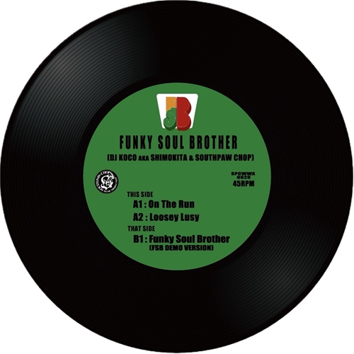 FUNKY SOUL BROTHER (SOUTHPAW CHOP & DJ KOCO A.K.A. SHIMOKITA) / On the Run.（7inch）