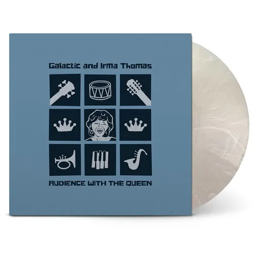 GALACTIC WITH IRMA THOMAS / AUDIENCE WITH THE QUEEN
