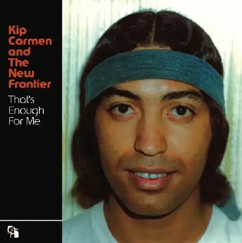 KIP CARMEN / THAT'S ENOUGH FOR ME