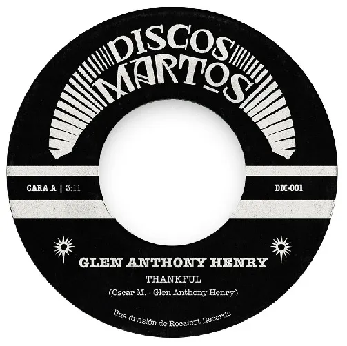 GLEN ANTHONY HENRY / THANKFUL / FADE AWAY