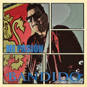 BANDIDO / バンディド / MI PASION