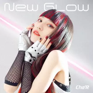 Cha'R / New Glow