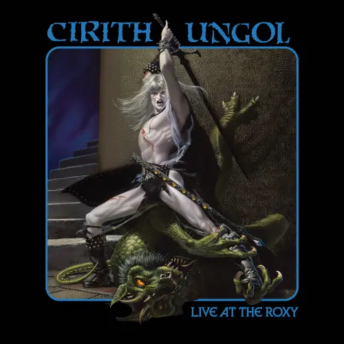 CIRITH UNGOL / シリス・アンゴル / LIVE AT THE ROXY (2CD+DVD)