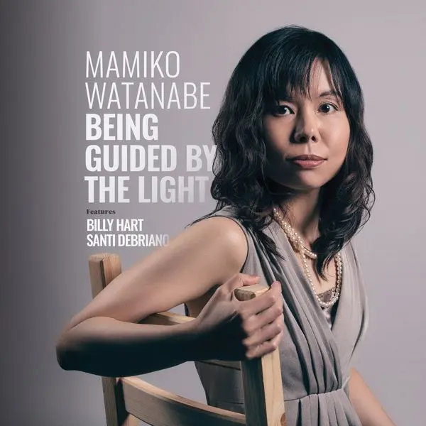 MAMIKO WATANABE / 渡辺麻美子 / BEING GUIDED BY THE LIGHT