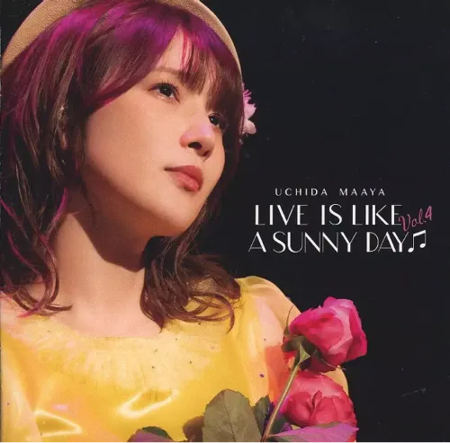MAAYA UCHIDA / 内田真礼 / LIVE IS LIKE A SUNNY DAY VOL.4