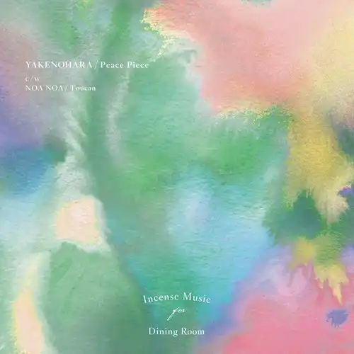 YAKENOHARA / NOA NOA / PEACE PIECE / TOUCAN（7"） / PEACE PIECE / TOUCAN