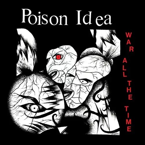 POISON IDEA / WAR ALL THE TIME (LP/2025 REMASTER)