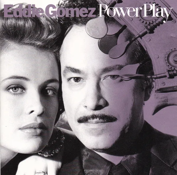 EDDIE GOMEZ / エディ・ゴメス / POWER PLAY