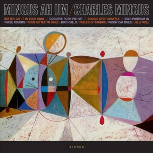 CHARLES MINGUS / チャールズ・ミンガス / MINGUS AH UM (LIMITED CRYSTAL CLEAR EDITION)