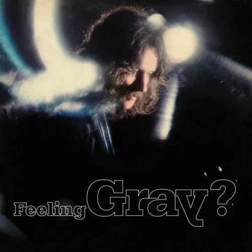 BILLY GRAY (PROG: UK) / FEELING GRAY?