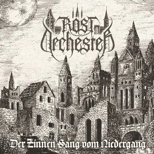 ROSTORCHESTER / DER ZINNEN SANG VOM NIEDERGANG