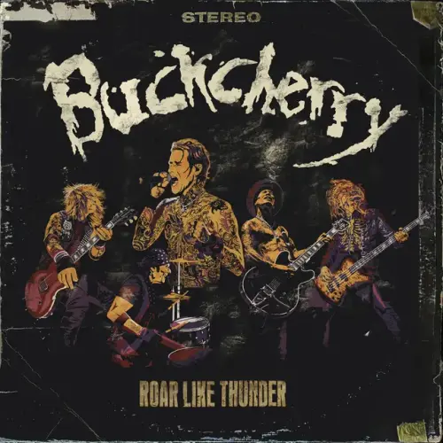 BUCKCHERRY / バックチェリー / ロアー・ライク・サンダー / ROAR LIKE THUNDER